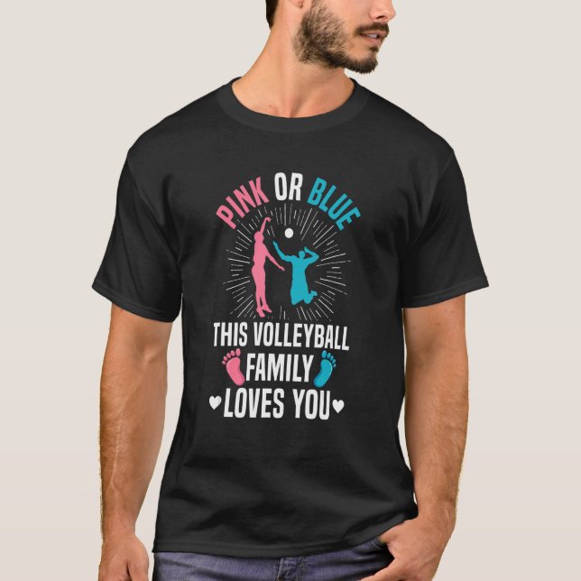 Camiseta Gender Reveal Quote for a Volleyball Loving Family (Frente)