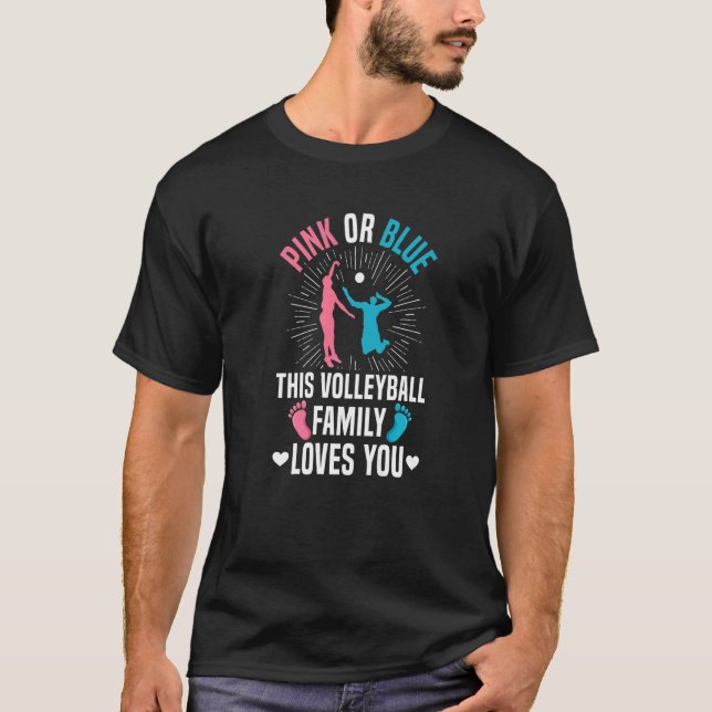 Camiseta Gender Reveal Quote for a Volleyball Loving Family (Frente)