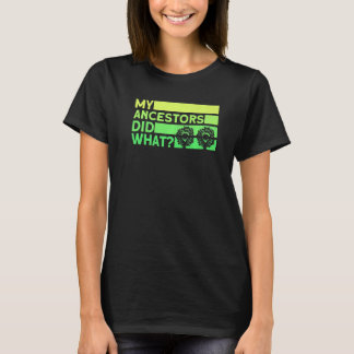 Camiseta Genealogia Meus Ancestrais Fizeram O Que Genealogi