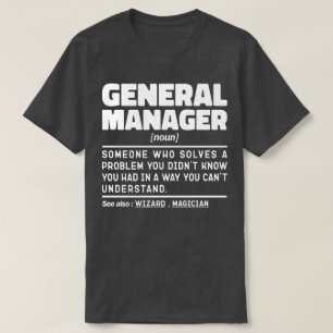Camiseta General Manager Noun Legal Trabalhador Engraçado S