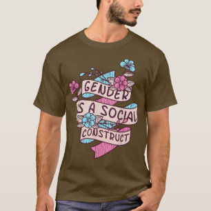 Camiseta Gênero é uma construção social LGBTQ do Orgulho Tr