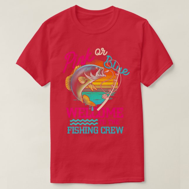 Camiseta Gênero Revelação Pesca Rosa Ou Azul Bem-Vindo Ao P (Frente do Design)