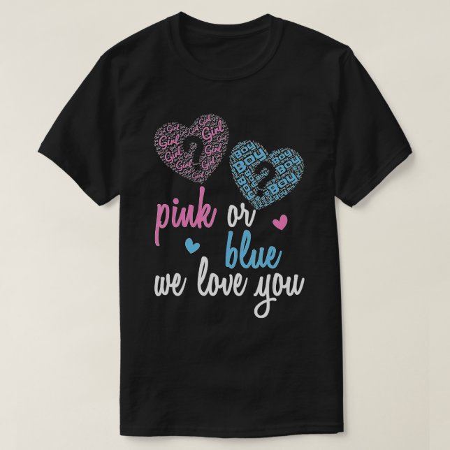 Camiseta Gênero Revelam Rosa ou Blue Boy ou Girl Nós te ama (Frente do Design)