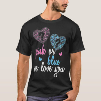 Camiseta Gênero Revelam Rosa ou Blue Boy ou Girl Nós te ama