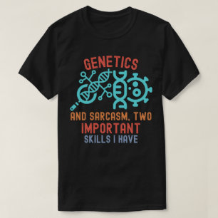 Camiseta Genética e Sarcasmo, Duas Habilidades Importantes 