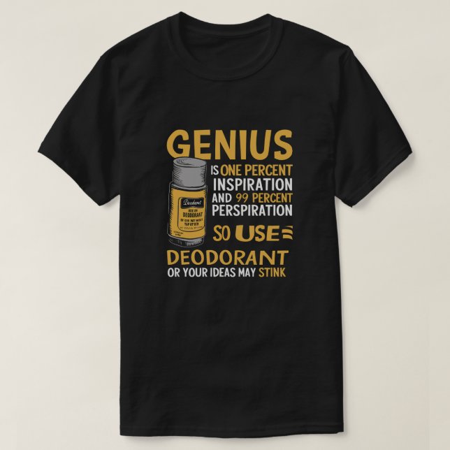 Camiseta Genius usam desodorante (Frente do Design)