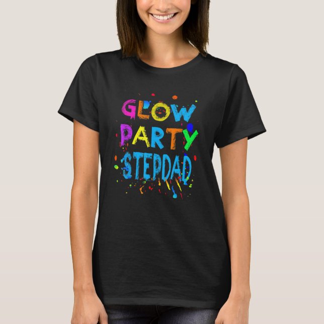 Camiseta Gens Glow Party Glow Party Stepdad (Frente)