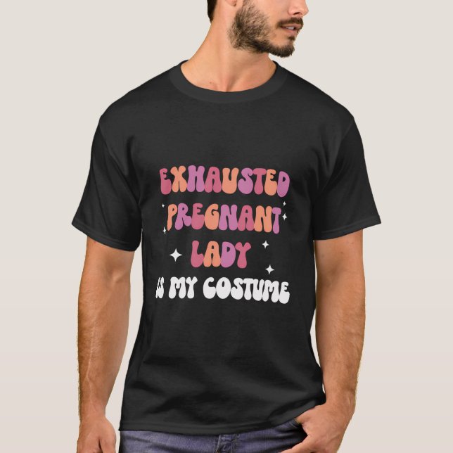 Camiseta Gente Grávida De Halloween Exausta, Gama Grávida É (Frente)