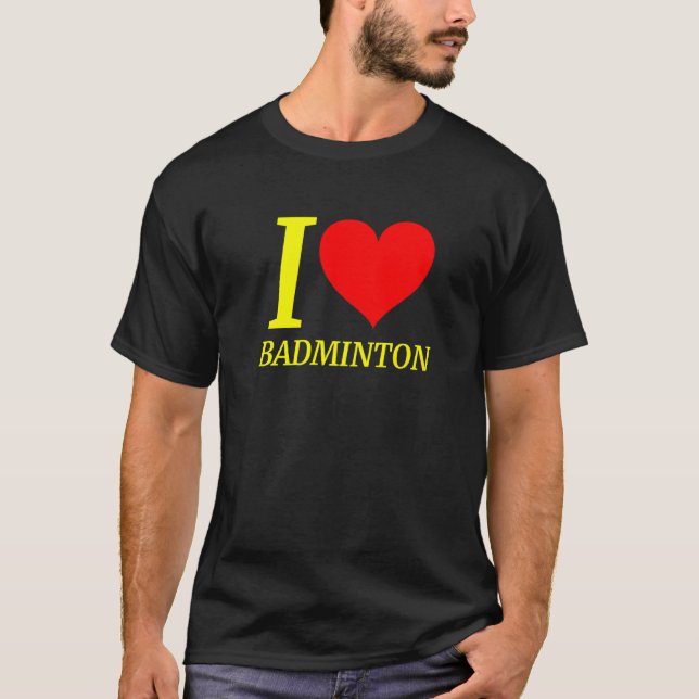 Camiseta Gentil I Love Badminton Player (Frente)
