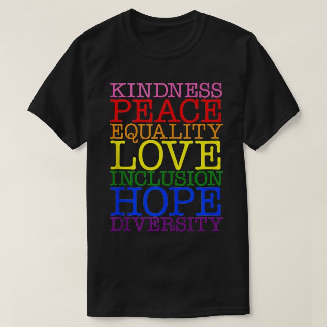 Camiseta Gentileza LGBTQ Igualdade de paz Esperança de amor (Frente do Design)