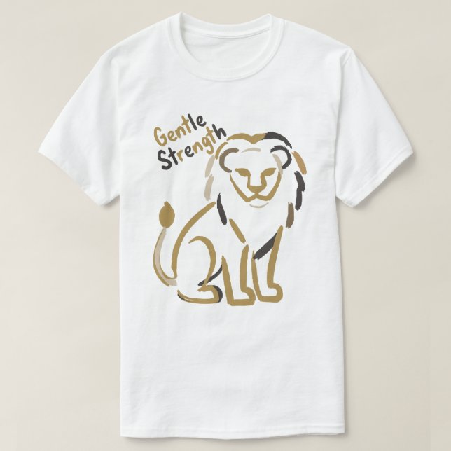 Camiseta Gentle Strength Lion Minimalist Motivation (Frente do Design)