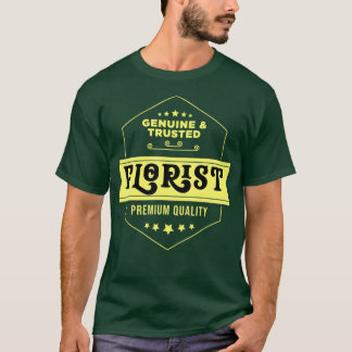 Camiseta Genuine  Trusted Florist Flower Arranger Flower