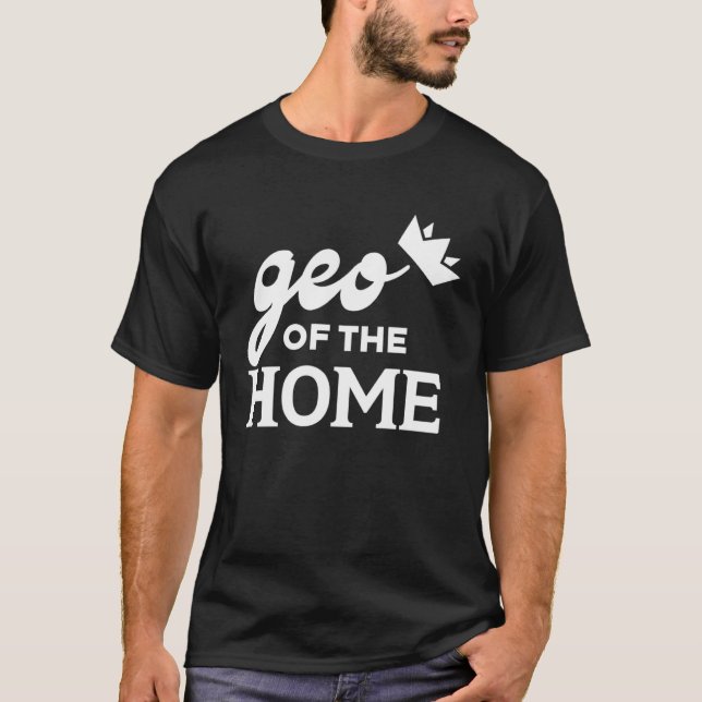 Camiseta Geo Of The Home  Graphic Tees For Women and Men (Frente)