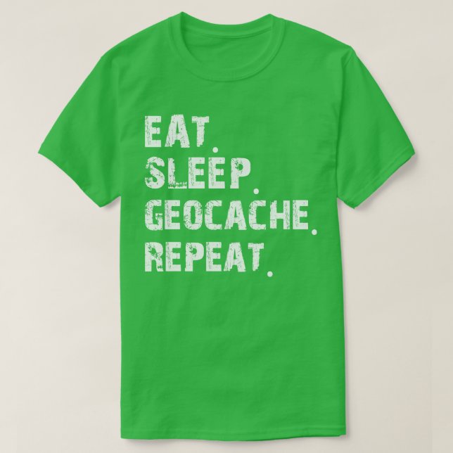 Camiseta Geocaching Lover Eat Sleep Geocache Repeat (1) (Frente do Design)