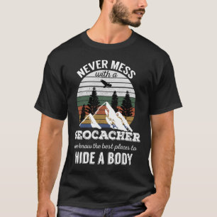 Camiseta Geocaching Nunca Mexa Com Homens Geocache