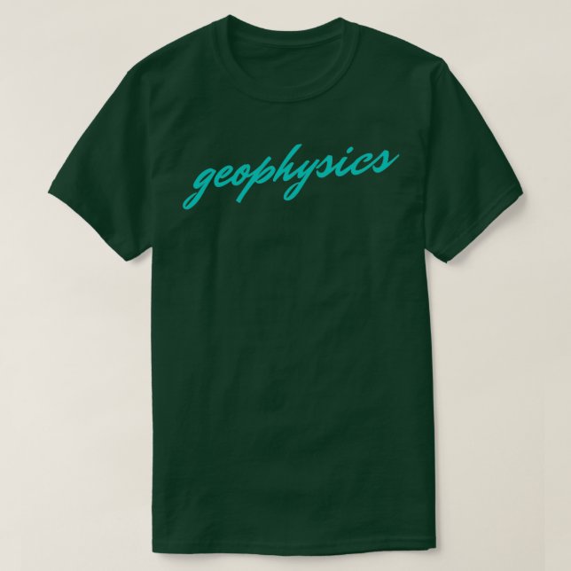 Camiseta geofísica geofísica professor formando de geofísic (Frente do Design)