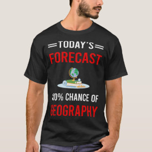 Camiseta Geografia da Previsão de Hoje