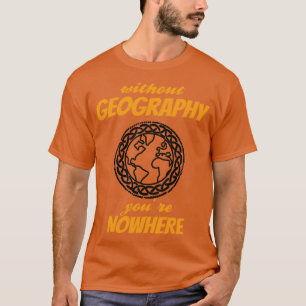 Camiseta GEOGRAFIA Youre em nenhum lugar 4