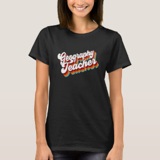 Camiseta Geography Teacher Job Appreciation Retro