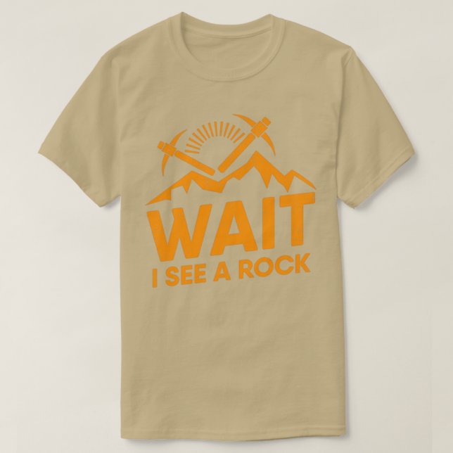 Camiseta Geologia Engraçada Espere Eu Vejo Um Presente Geol (Frente do Design)