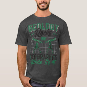 Camiseta Geologia Rocha Mas Geografia é Onde Está Engraçado