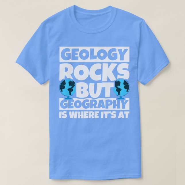 Camiseta Geologia Rocks mas Geografia é onde está (Frente do Design)