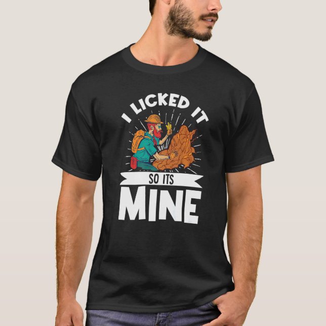 Camiseta Geologist Mineral Rock Collecting Fossils I Licked (Frente)