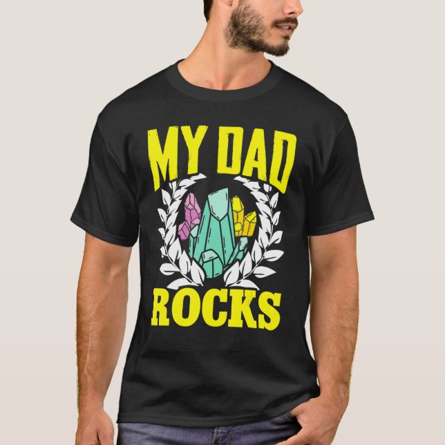 Camiseta Geologist Mineral Rock Collecting Fossils My Dad R (Frente)