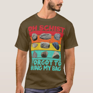 Camiseta Geólogo de caça às rochas engraçadas Oh Schist7