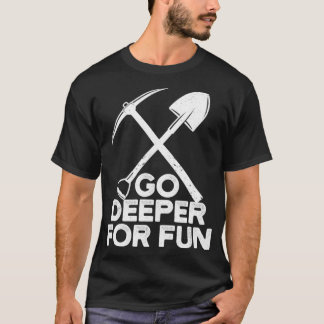 Camiseta Geólogo Engraçado Caça Rock Vai Mais Profundo Para
