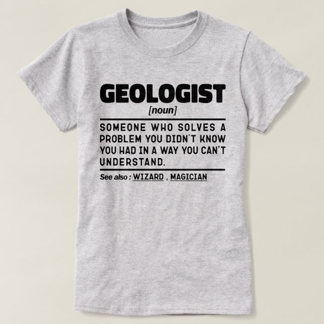 Camiseta Geólogo Noun Geology Legal Student Graduation (Frente do Design)