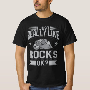 Camiseta Geology - I Just Really Like Rocks