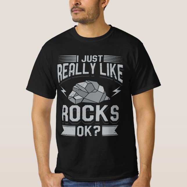 Camiseta Geology - I Just Really Like Rocks (Frente)