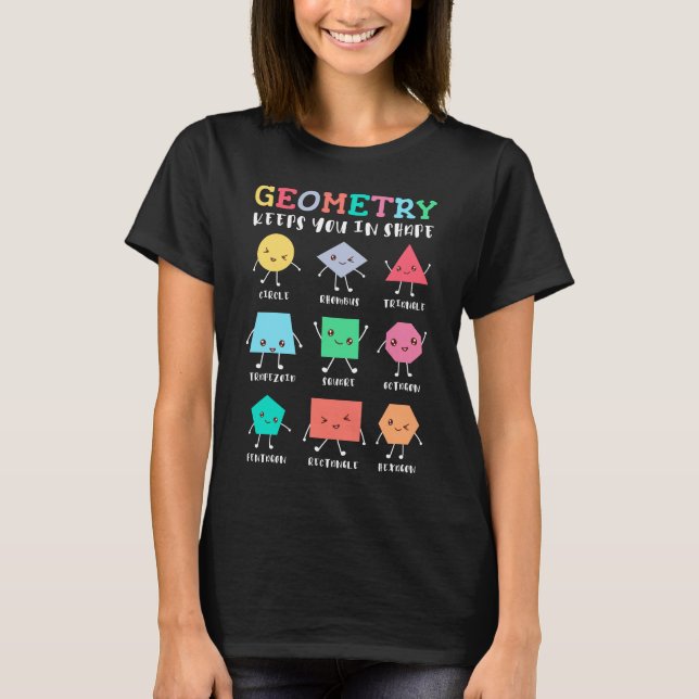 Camiseta Geometria mantém você em forma - Humor de Matemáti (Frente)