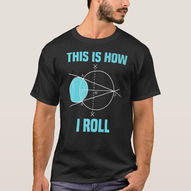 Camiseta Geometria Matemática É Assim Que Eu Rolo Matemátic (Frente)