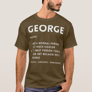 Camiseta GEORGE Definition Funny Personalized Name For Prou