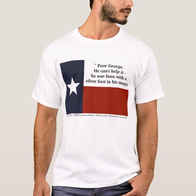Camiseta "George pobre…" - Ann Richards (Frente)