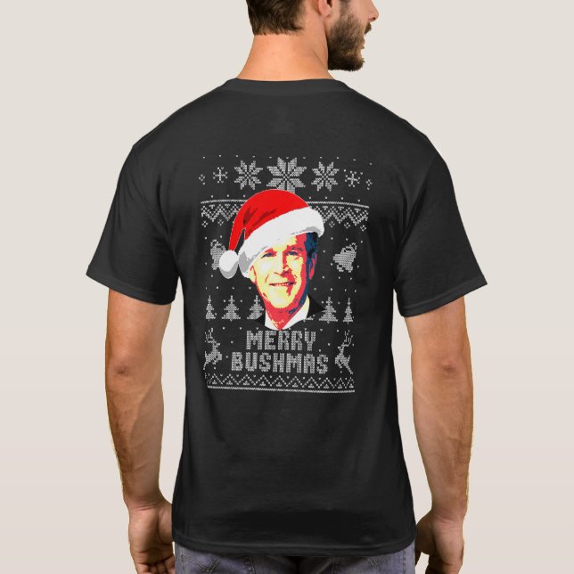 Camiseta George W Bush Merry Bushmas Christmas (Verso)