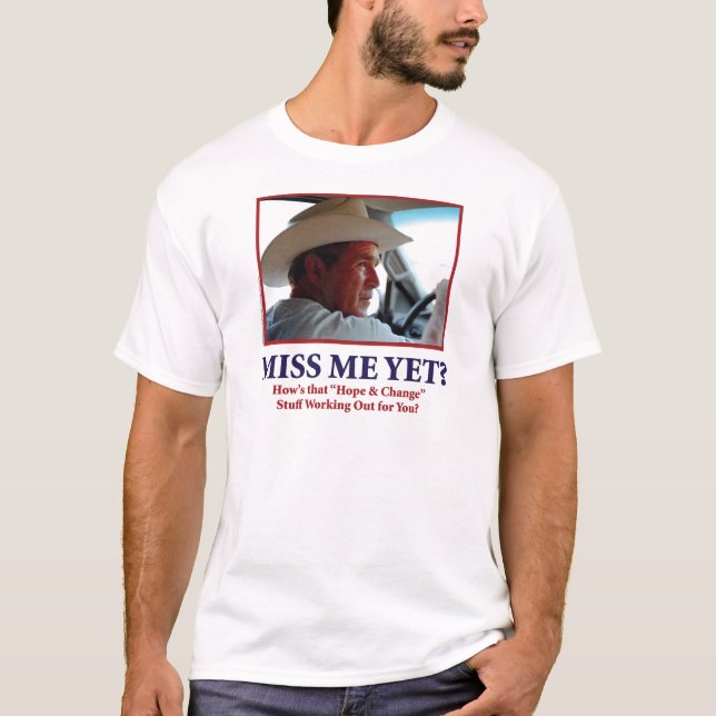 Camiseta George W Bush - senhorita Me Ainda (Frente)