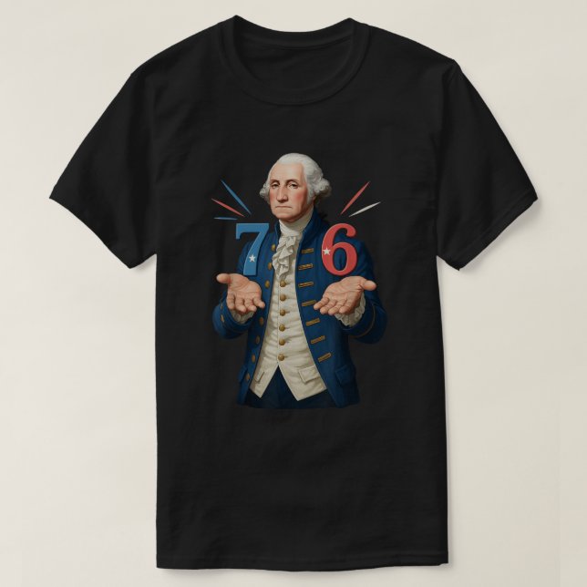 Camiseta George Washington 7 6 Meme História Arte (Frente do Design)