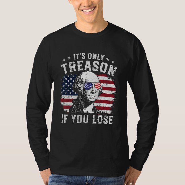 Camiseta George Washington It s Only Treason If You Lose 4t (Frente)