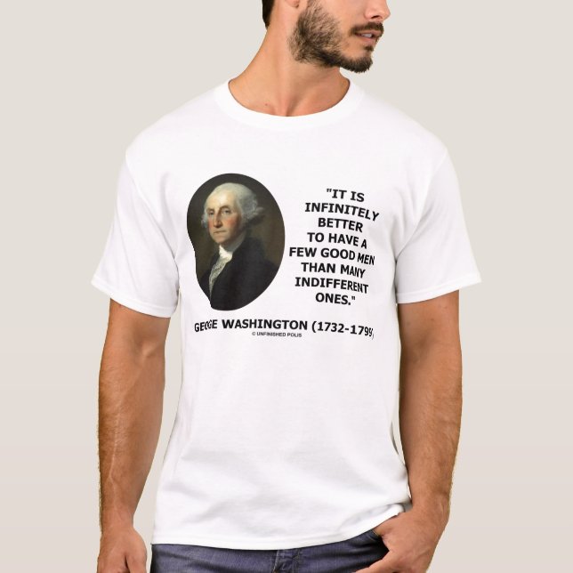Camiseta George Washington melhor para ter poucos bons (Frente)