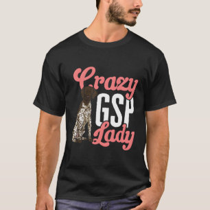 Camiseta Ger Shorthired, Mãe Dama Louca Do Gsp