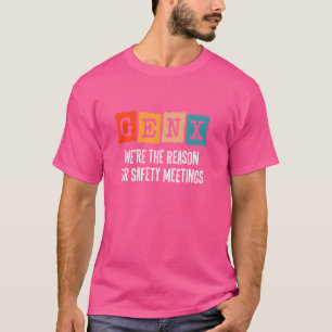 Camiseta Geração X - A Razão Das Reuniões De Segurança - Fu