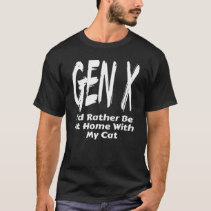 Camiseta Geração X Eu Preferiria Estar em Casa Com Meu Gato