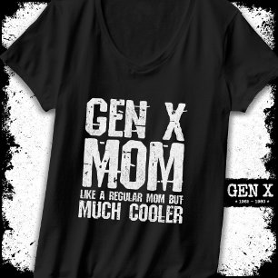 Camiseta Geração X Mãe General Xer Mãe 60 anos 70 e 80 Mãe
