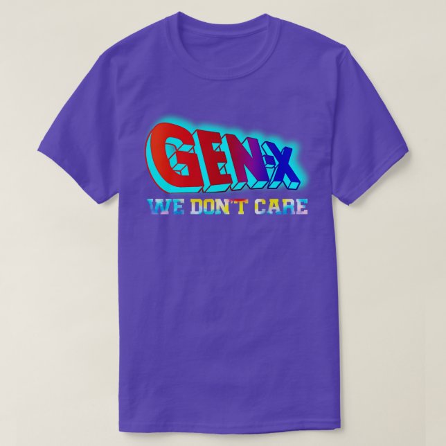 Camiseta Geração X Não nos importamos (Frente do Design)