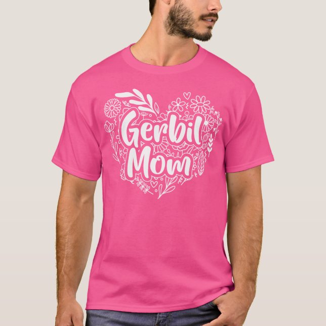 Camiseta Gerbil Mãe Para Mães Que Ama Gerbil Mãe (Frente)
