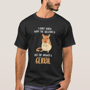 Camiseta Gerbil, não sei qual é a questão do Ge Animal