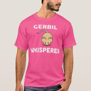 Camiseta Gerbil Whisperer Gerbils